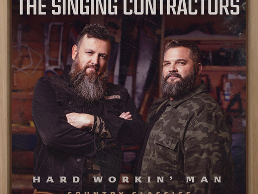 THE SINGING CONTRACTORS TO RELEASE HARD WORKIN' MAN RECORDING ON MAY 27 FROM GAITHER MUSIC GROUP
