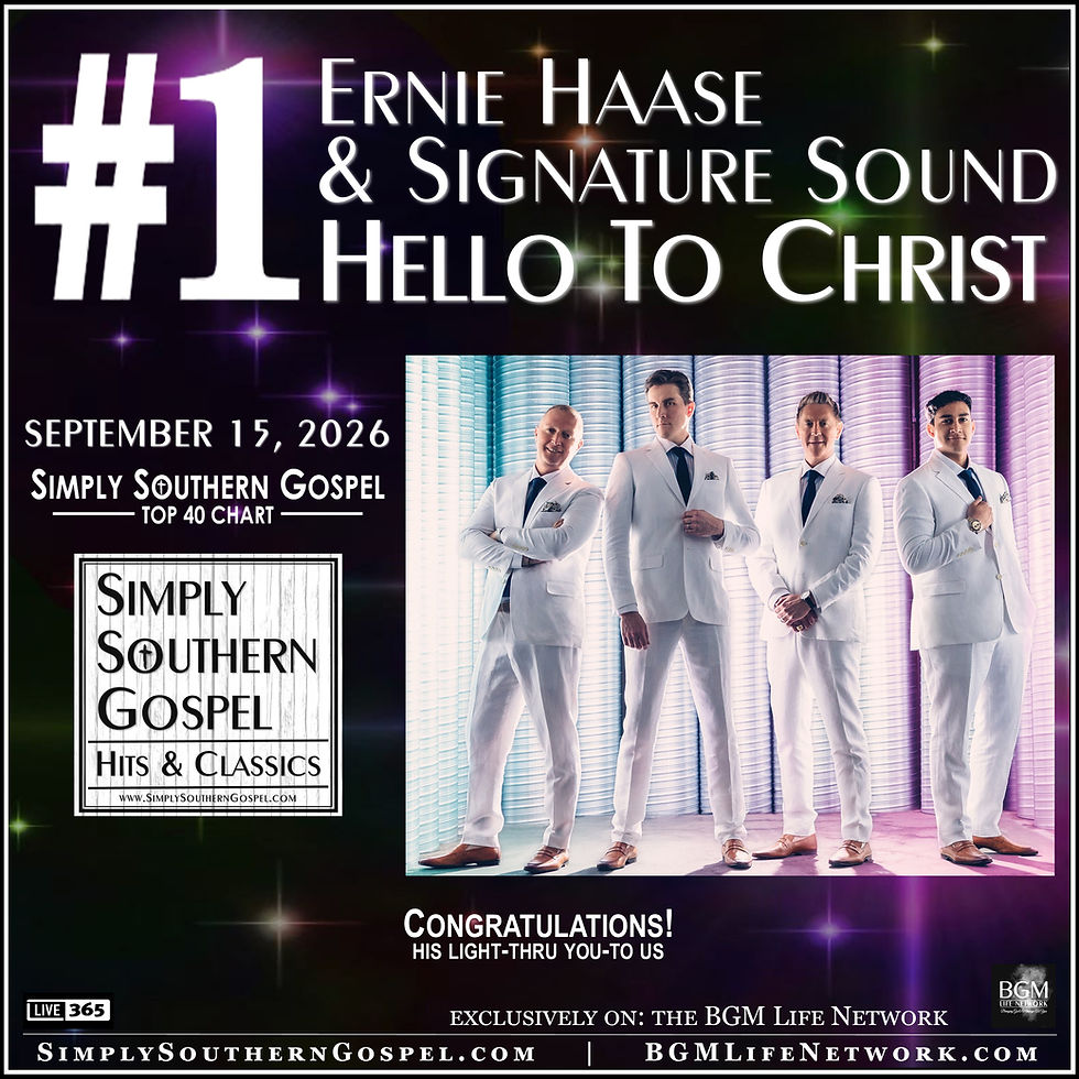 #1 SSG - 09-15-2026 / Ernie Haase & Signature Sound / "Hello To Christ" / Simply Southern G