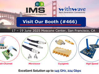 Visit WithWave at IMS2025 (17-19 June 2025), Moscone Center, San Francisco, CA.