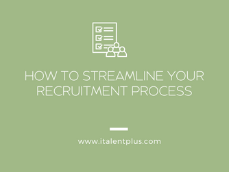 Efficiency in Hiring: How to Streamline Your Recruitment Process