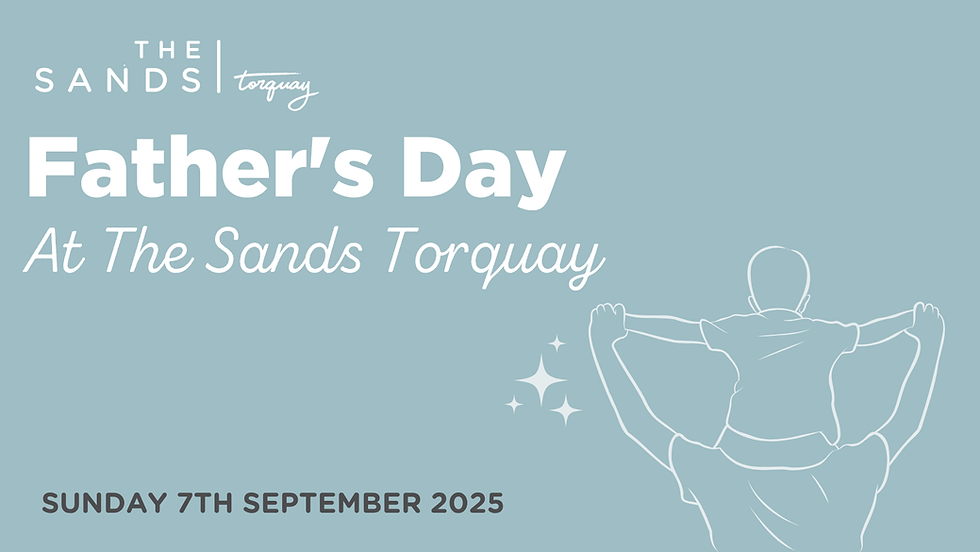 Father's Day at The Sands Torquay