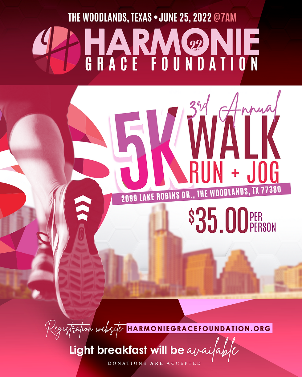 Harmonie Grace Foundation 3rd Annual 5K (walk, run, jog)