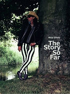 Nick Elliott: The Story So Far