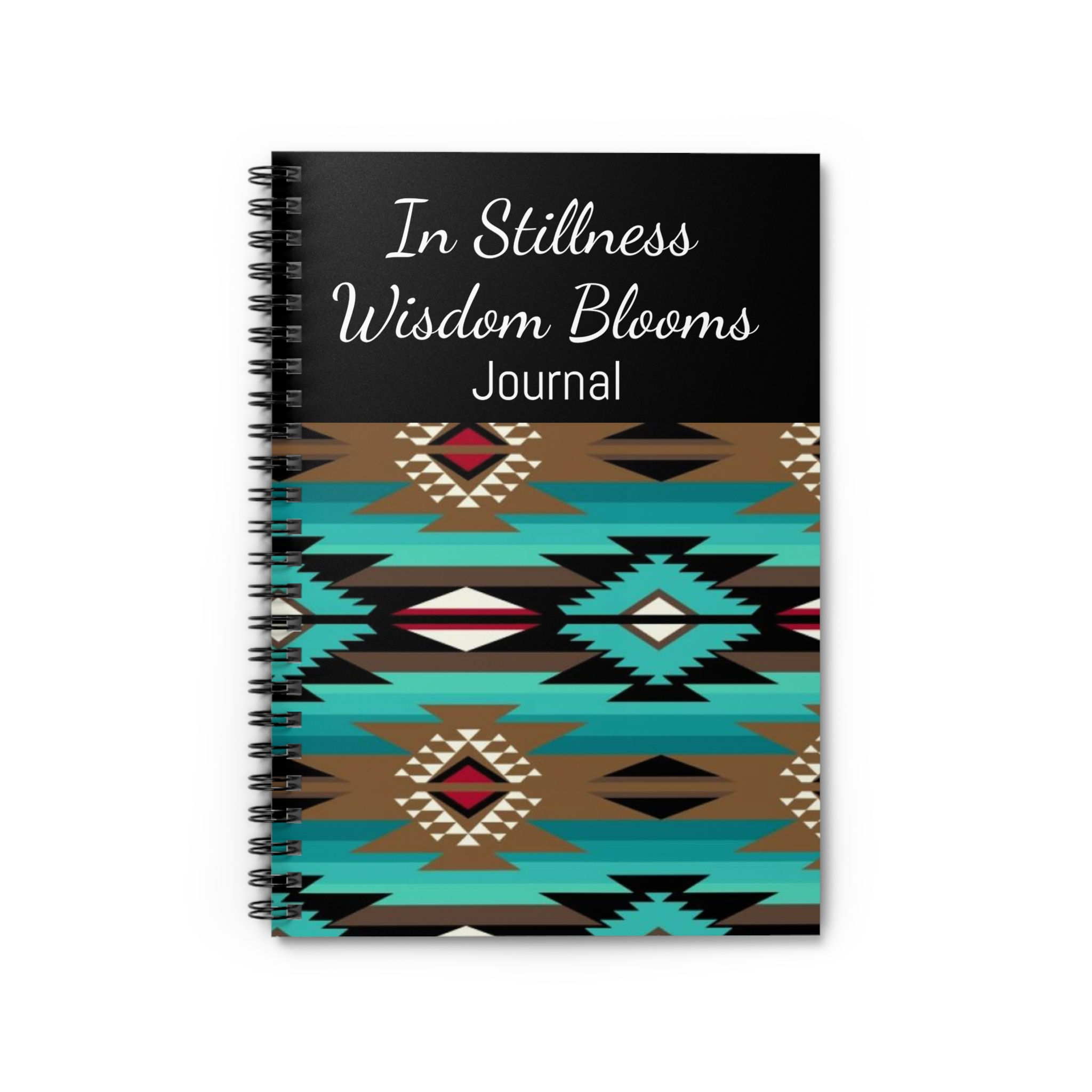 In Stillness Wisdom Blooms Spiral Notebook - Native American Pattern Journal 