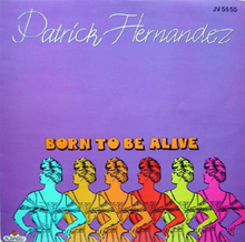 #1 Dance - Born to Be Alive - Patrick Hernandez