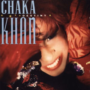 1986 - Destiny - Chaka Khan