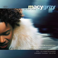 1999 - Oh How Life Is - Macy Gray