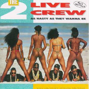 1989 - As Nasty as They Wanna Be - 2 Live Crew