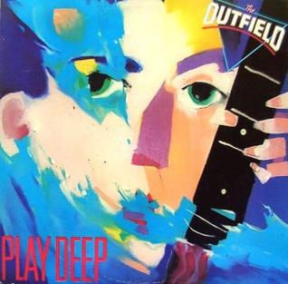 1985 - Play Deep - Outfield