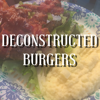 Recipe: Deconstructed Burgers
