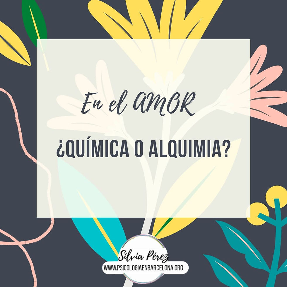 AMOR de PAREJA: ¿Química o Alquimia?