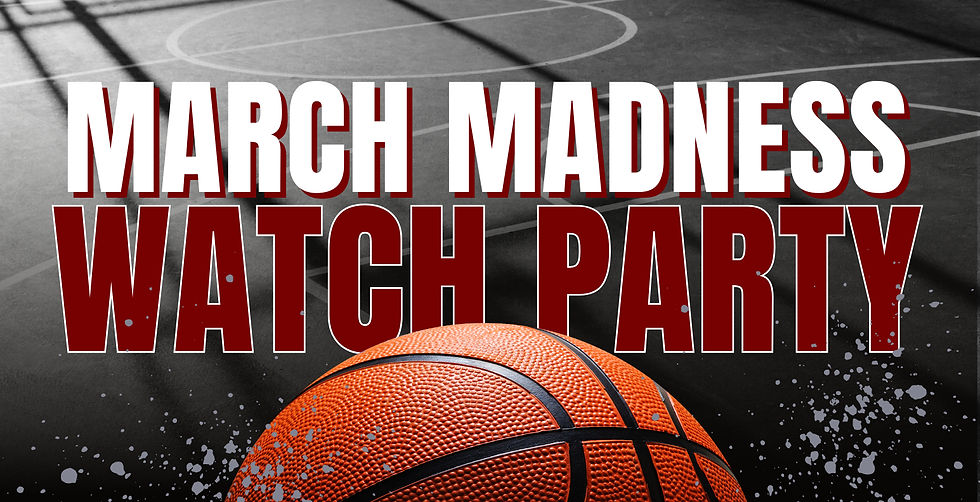 March Madness Watch Party