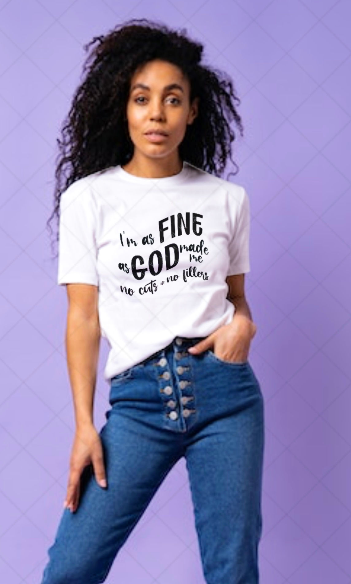 Fine As God Made Me- No Cuts, No Fillers