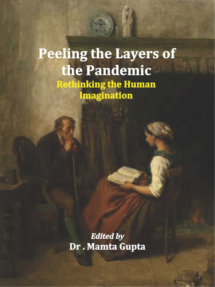Peeling the Layers of the Pandemic Rethinking the Human Imagination