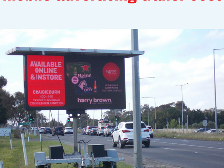 mobile advertising trailer cost