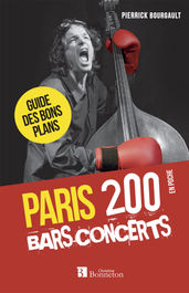 Pierrick Bourgault 
"Paris, 200 bars-concerts"