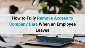 How to Fully Remove Access to Company Data When an Employee Leaves (Microsoft 365 offboarding)