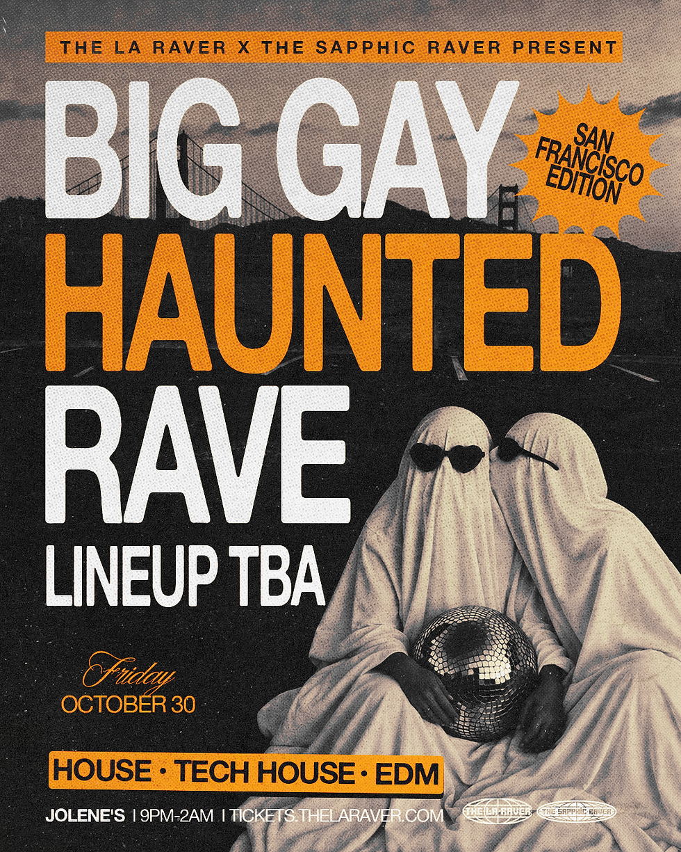BIG GAY HAUNTED RAVE