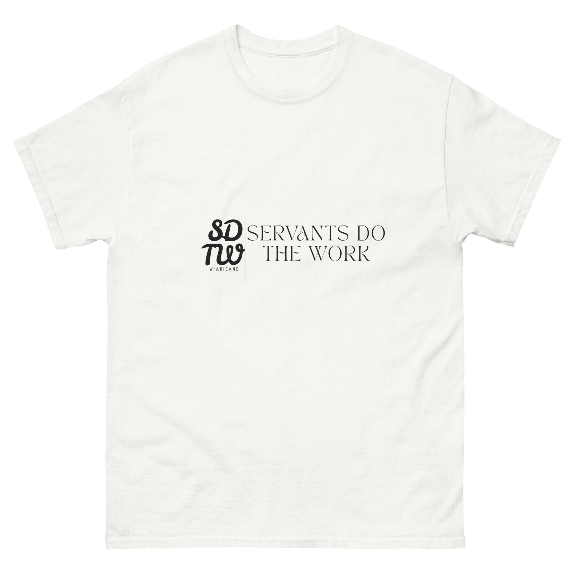 Servants Do the Work Tee