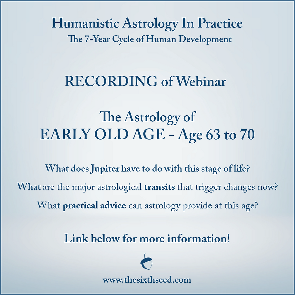 The Astrology of EARLY OLD AGE - Age 63 to 70