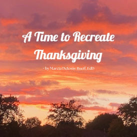 A Time to Recreate Thanksgiving