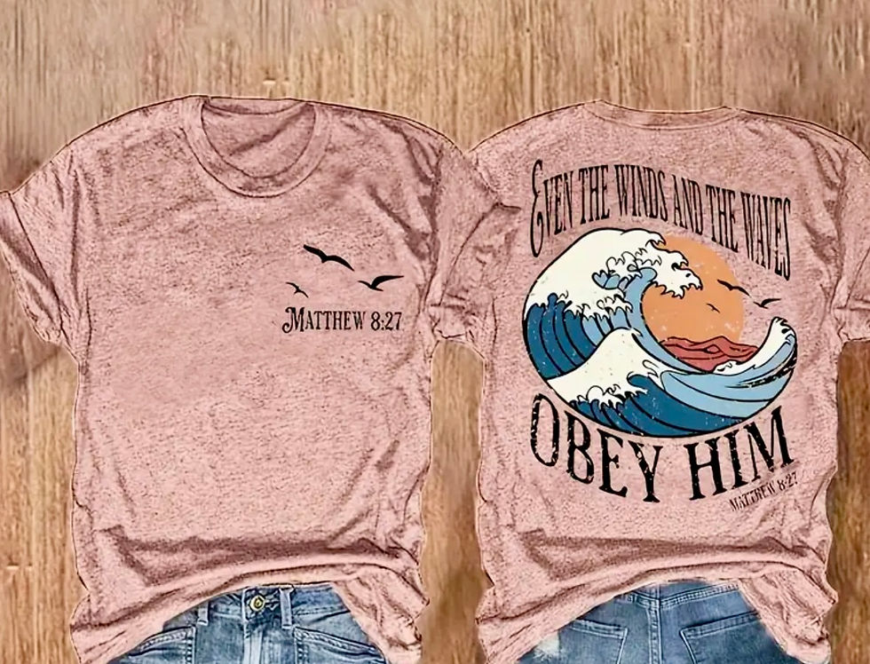 Thumbnail: “Even the winds and waves obeyed him” statement tee