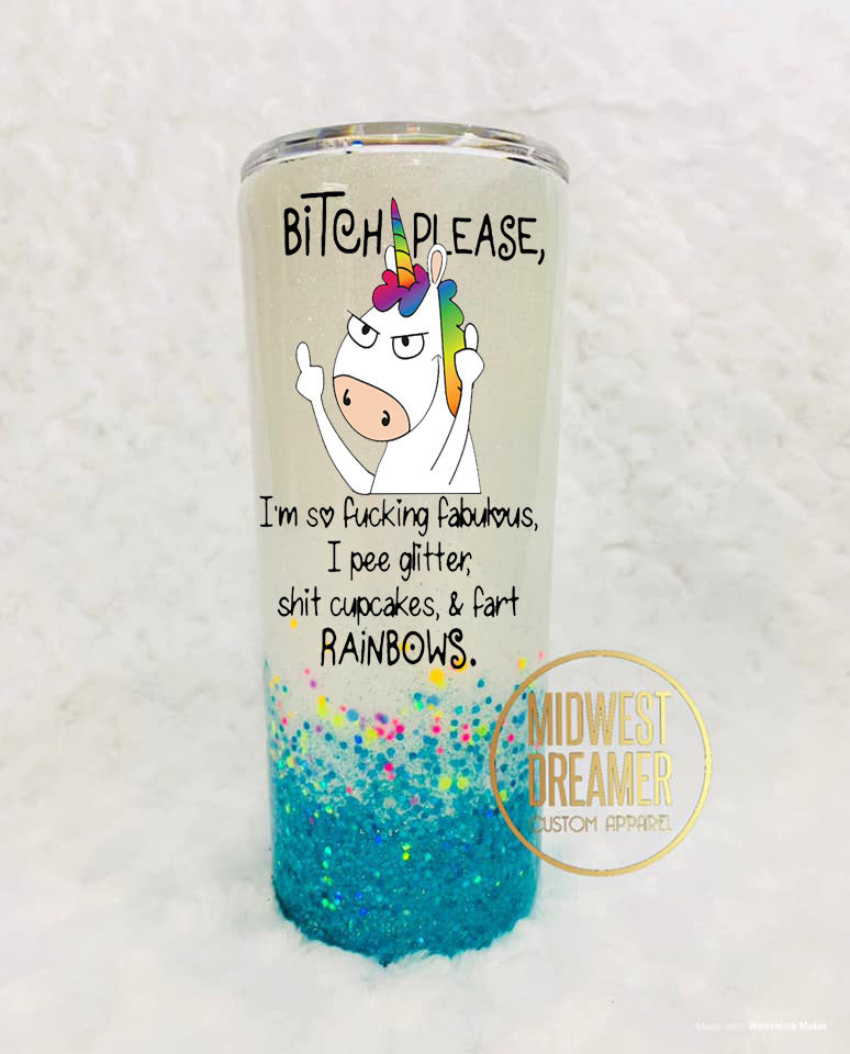 funny unicorn tumbler, bitch please