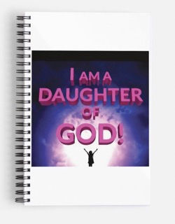 "I Am A Daughter Of God!" Notebook