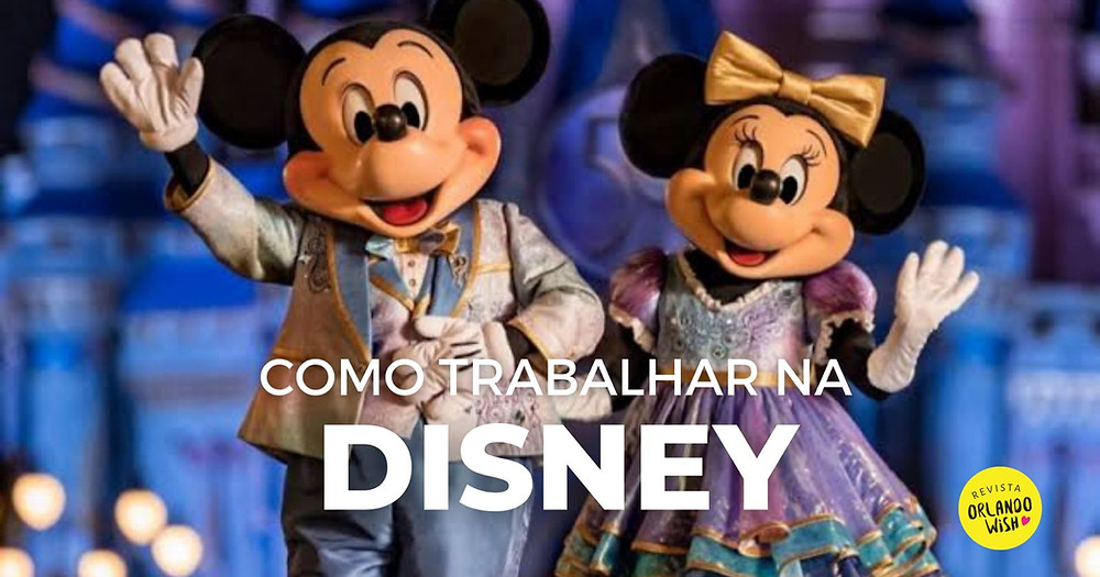 Como trabalhar na Disney.