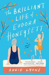 THE BRILLIANT LIFE OF EUDORA HONEYSETT, by Annie Lyons - Book Review