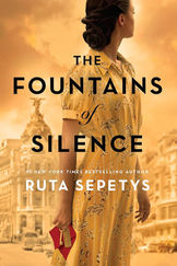 THE FOUNTAINS OF SILENCE, by Ruta Sepetys - Book Review (Historical Fiction)