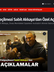 Sivas Memleket Gazetesi muhabiri Ahmet Balıca ile yaptığı röportajda samimi açıklamalarda bulundu.