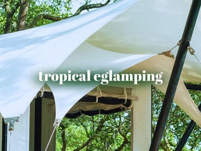Tropical eglamping: Glamping – Cắm trại mà vẫn chill! 🏕️✨