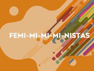 FEMI-MI-MI-MI-NISTAS