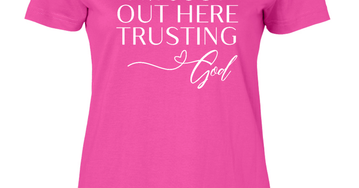 Trusting God - Organic Woman Tee