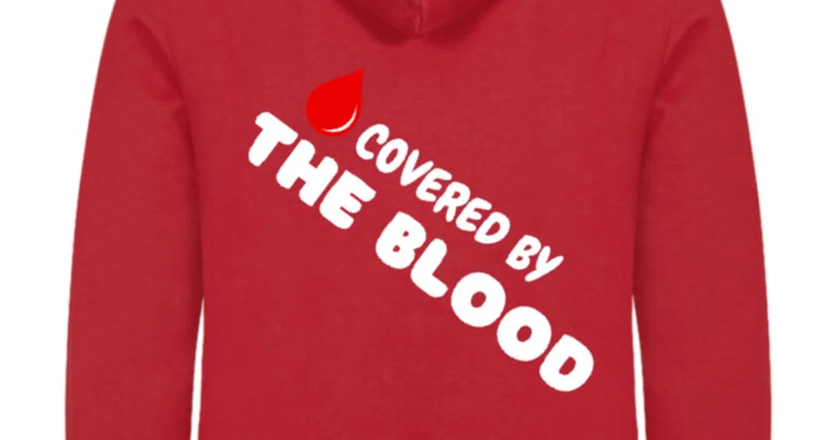 Covered by the Blood -Hoodie