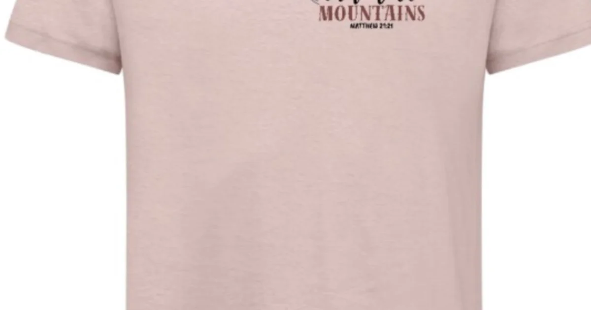 Faith Can Move Mountains T-shirt