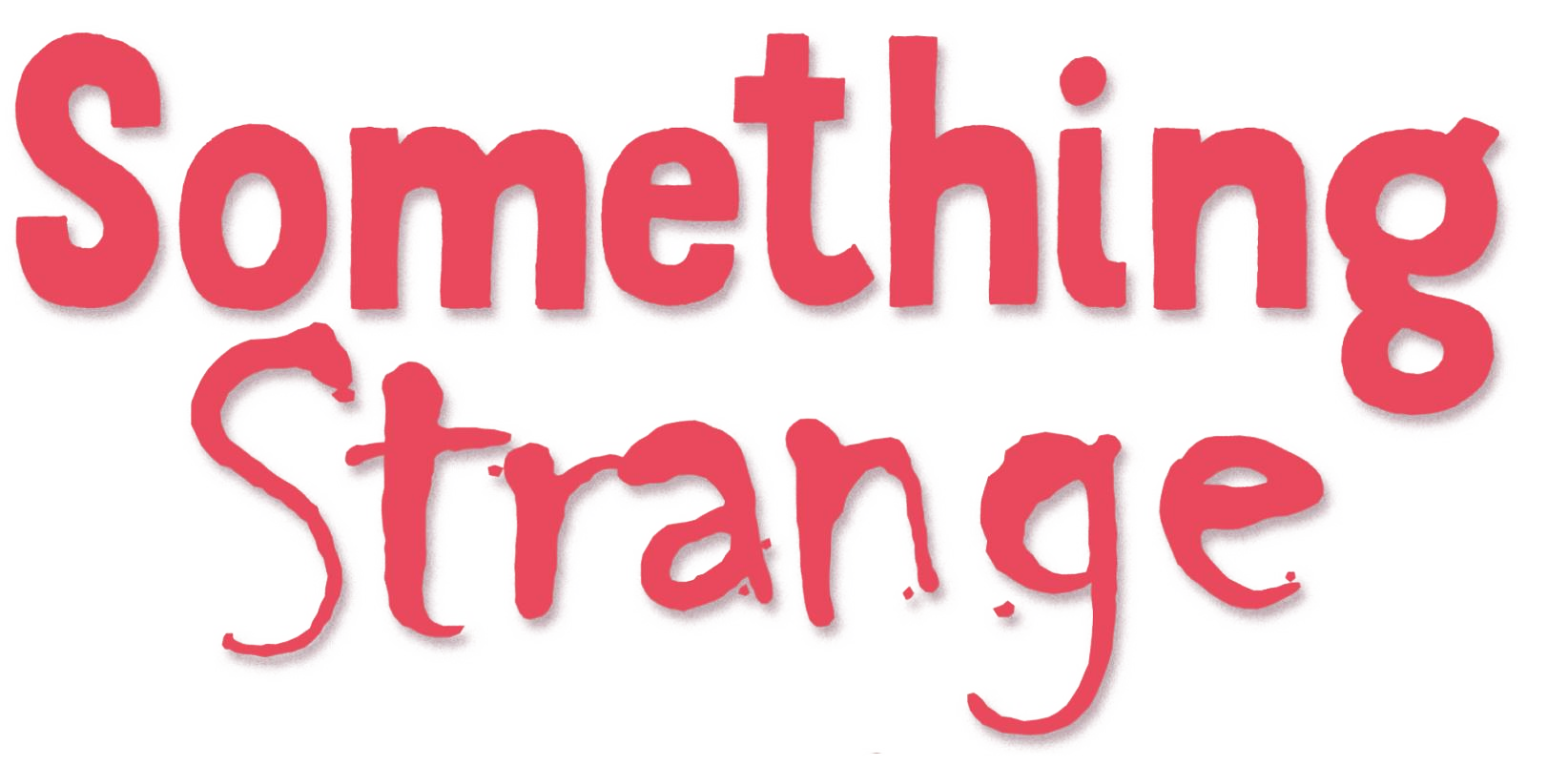 Something Strange.png