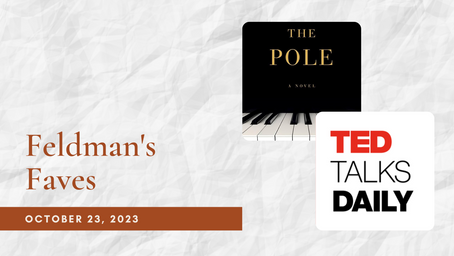 Feldman's Faves: October 23, 2023