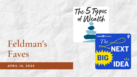 Feldman's Faves: April 14, 2025