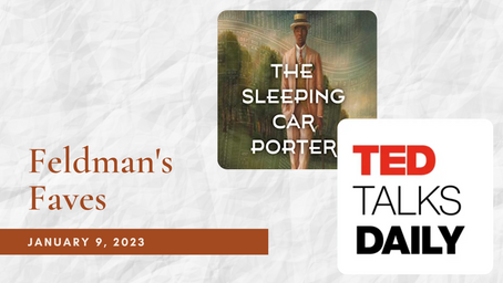 Feldman's Faves: January 9, 2023