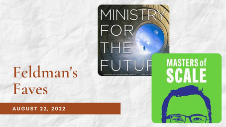 Feldman's Faves: August 22, 2022