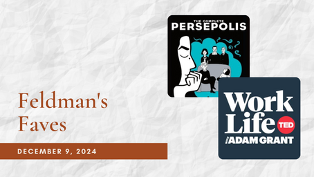 Feldman's Faves: December 9, 2024