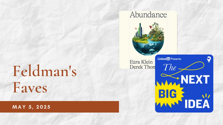 Feldman's Faves: May 5, 2025