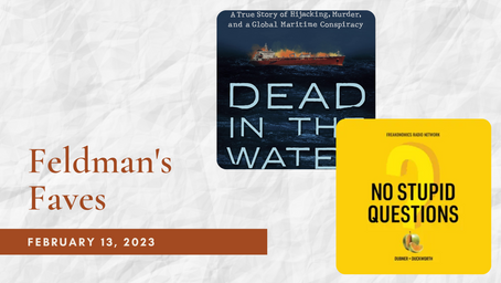 Feldman's Faves: February 13, 2023