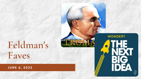 Feldman's Faves: June 6, 2022