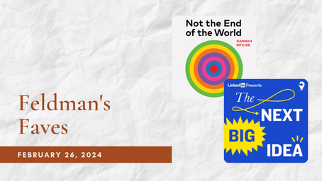 Feldman's Faves: February 26, 2024
