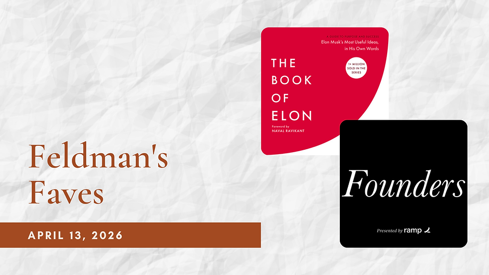 Feldman's Faves: April 13, 2026