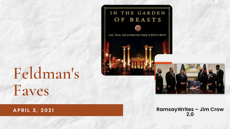 Feldman's Faves: April 5, 2021