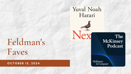 Feldman's Faves: October 15, 2024